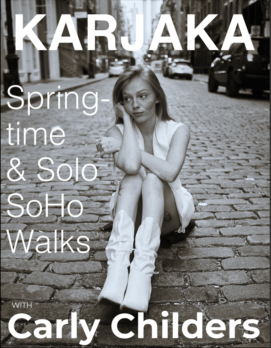 Springtime and Solo Soho Walks – Carly Childers